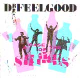 A CASE OF THE SHAKES / DR. FEELGOOD