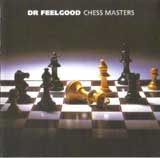 CHESS MASTERS / DR FEELGOOD