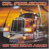 ON THE ROAD AGAIN / DR FEELGOOD